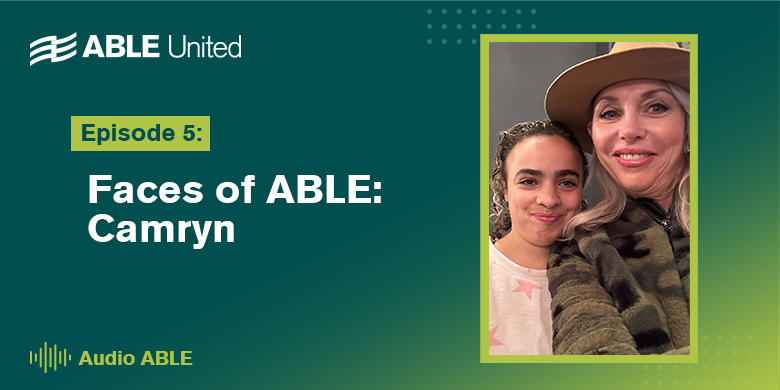 Faces of ABLE: Camryn
